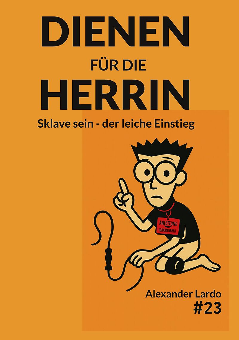 Dienen für die Herrin