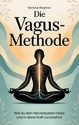 Kartonierter Einband Die Vagus-Methode von Verena Kestner