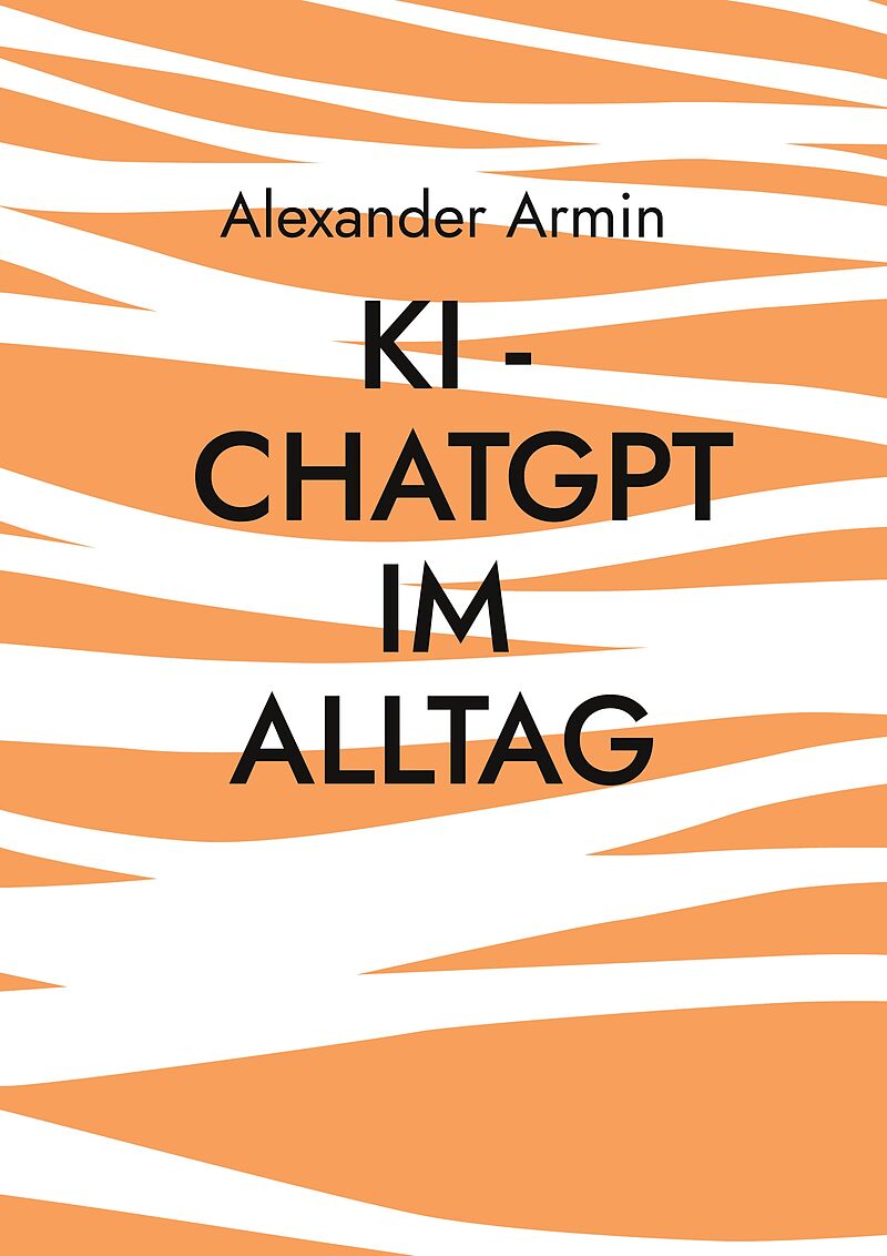 KI - ChatGPT im Alltag