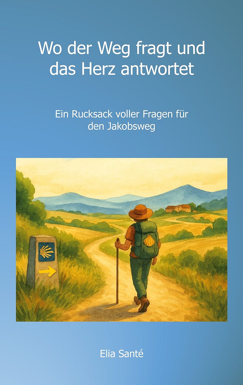 Wo der Weg fragt und das Herz antwortet