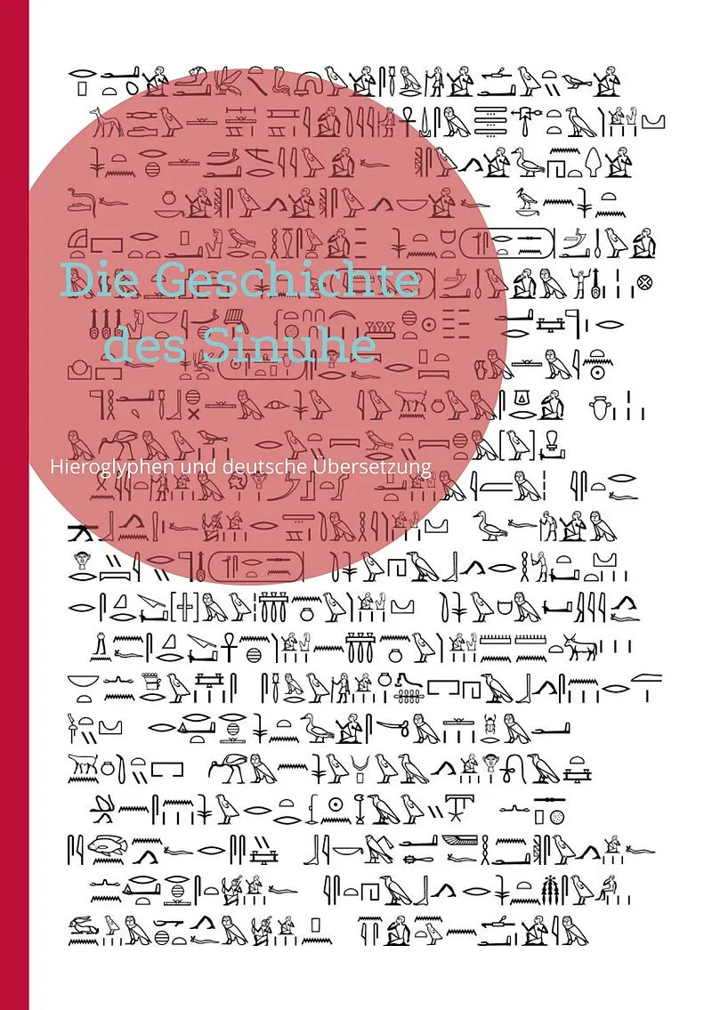 Die Geschichte des Sinuhe