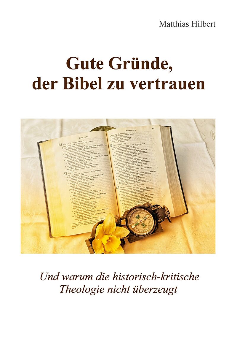 Gute Gründe, der Bibel zu vertrauen