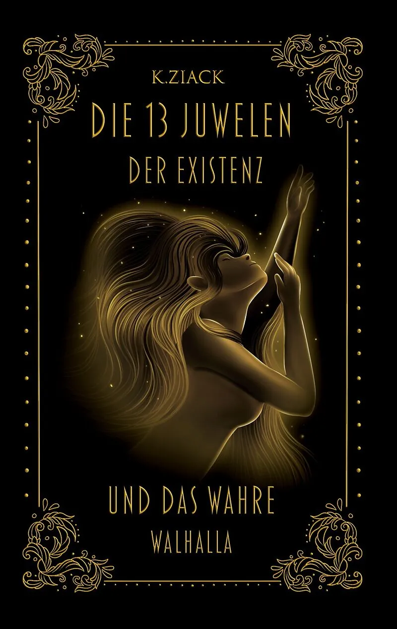 Die 13 Juwelen der Existenz