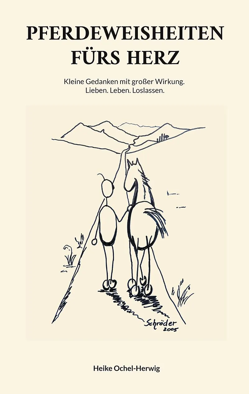 Pferdeweisheiten fürs Herz