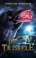E-Book (epub) Die Triskele von Christine Morandin