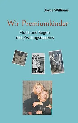 E-Book (epub) Wir Premiumkinder von Joyce Williams