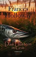 E-Book (epub) Das Flüstern im Gras von Frances Holloway