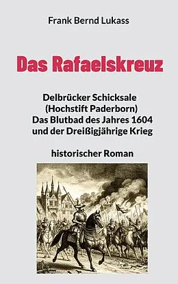E-Book (epub) Das Rafaelskreuz von Frank Bernd Lukass