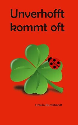 E-Book (epub) Unverhofft kommt oft von Ursula Burckhardt