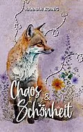 E-Book (epub) Chaos & Schönheit von Hannah Koinig