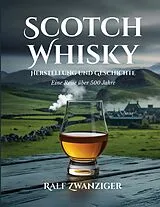E-Book (epub) Scotch Whisky - Herstellung und Geschichte von Ralf Zwanziger