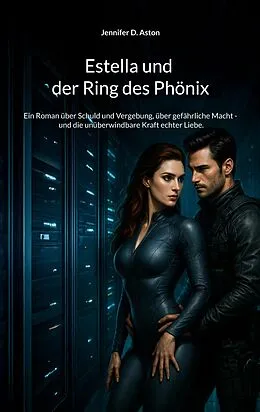 E-Book (epub) Estella und der Ring des Phönix von Jennifer D. Aston