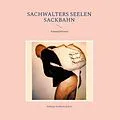 E-Book (epub) Sachwalters Seelen Sackbahn von Andreas Niederau-Kaiser