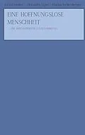 E-Book (epub) Eine hoffnungslose Menschheit von Vivien Gföller, Alexandra Egger, Florian Lichtenberger