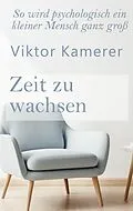 E-Book (epub) Zeit zu wachsen von Viktor Kamerer