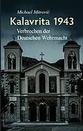 E-Book (epub) Kalavrita 1943 von Michael Mitrovic