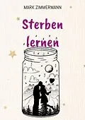 E-Book (epub) Sterben lernen von Mark Zimmermann