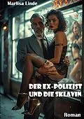 E-Book (epub) Der Ex-Polizist und die Sklavin von Marlisa Linde, Rodrigo Thalmann