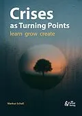 E-Book (epub) Crises as Turning Points von Markus Schall