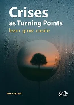 E-Book (epub) Crises as Turning Points von Markus Schall