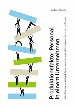 E-Book (epub) Produktionsfaktor Personal in einem Unternehmen von Matthias Straub