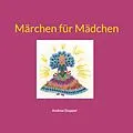 E-Book (epub) Märchen für Mädchen von Andrea Stopper