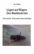 E-Book (epub) Lügen auf Rügen Der Boddenkrimi von H. - E. Stein