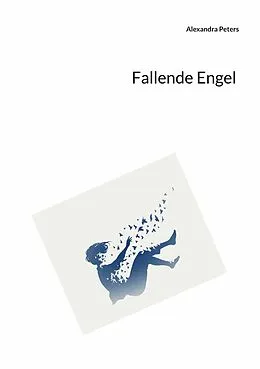 E-Book (epub) Fallende Engel von Alexandra Peters
