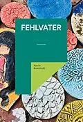 E-Book (epub) Fehlvater von Katrin Bombitzki