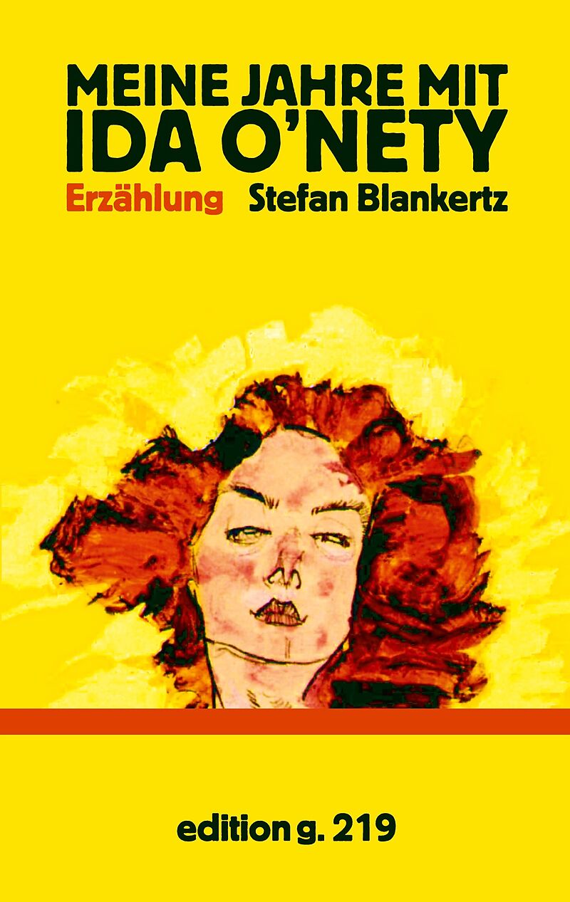 Meine Jahre mit Ida O'Nety