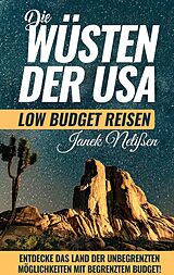 Kartonierter Einband Wüsten der USA von Janek Nelißen