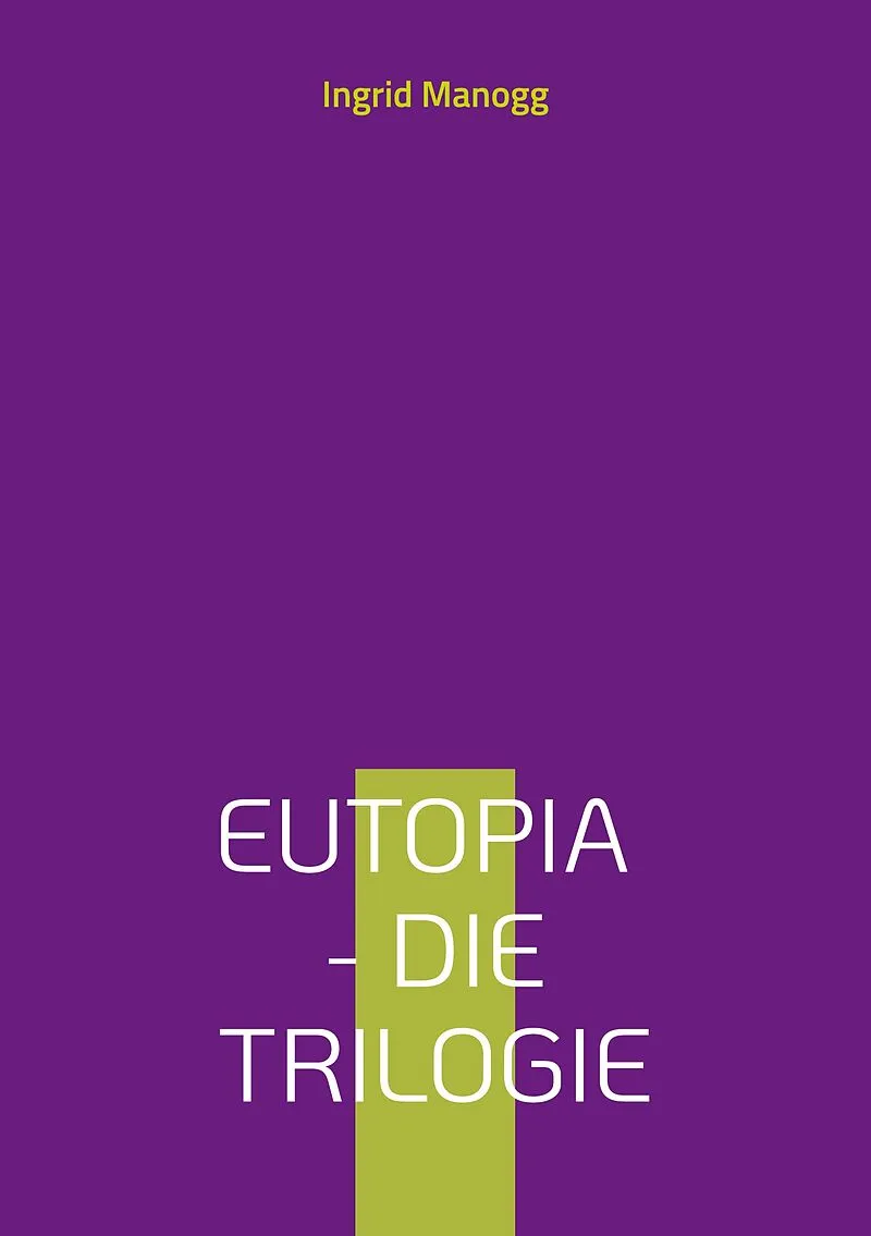 Eutopia - Die Trilogie