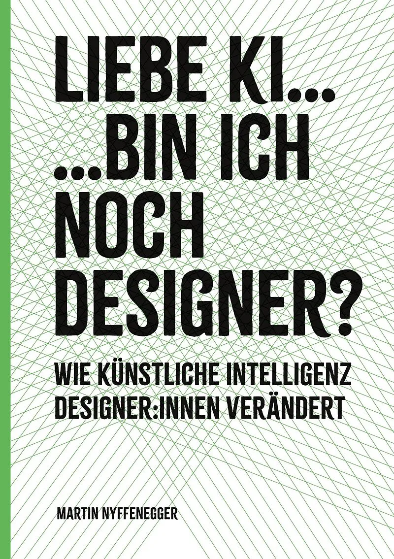 Liebe KI... Bin ich noch Designer?