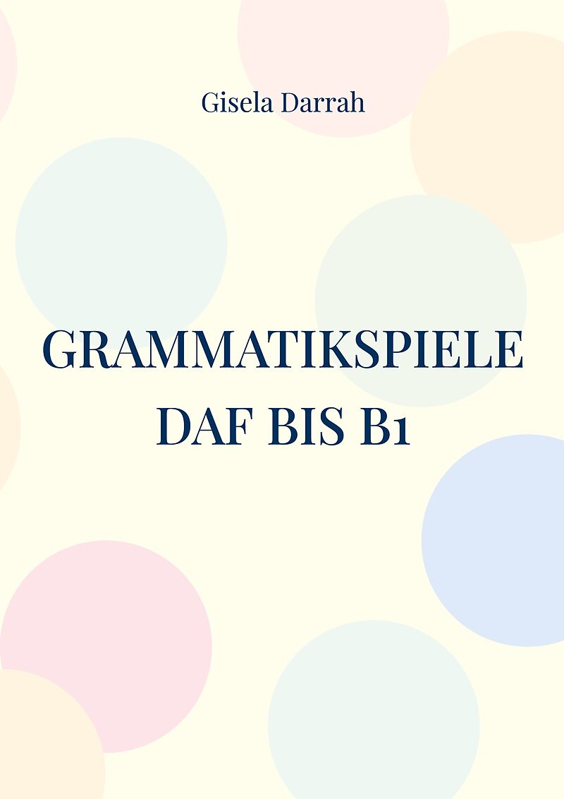 Grammatikspiele DaF bis B1