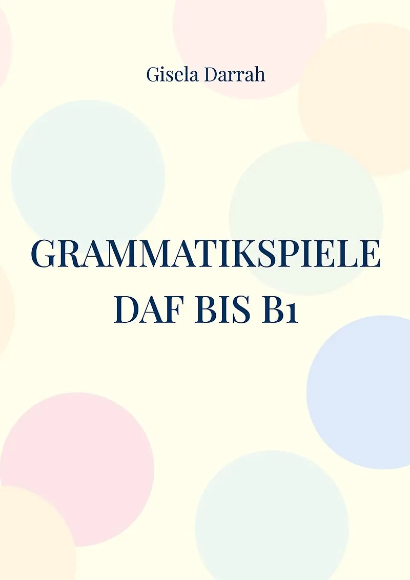 Grammatikspiele DaF bis B1