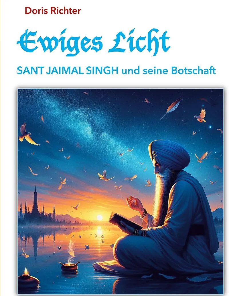 Ewiges Licht - SANT JAIMAL SINGH und seine Botschaft