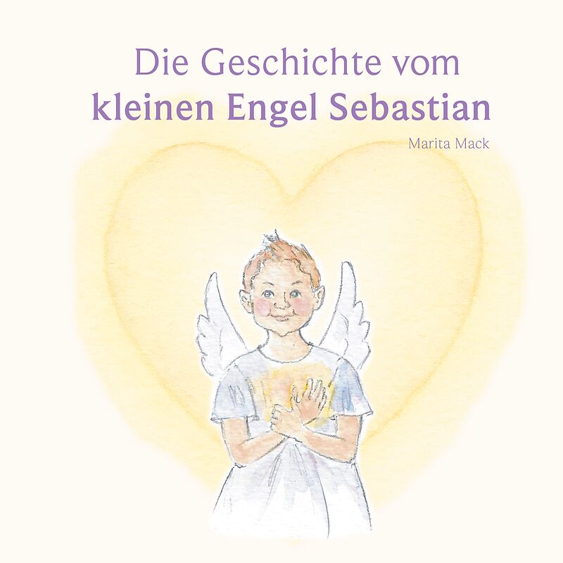 Die Geschichte vom kleinen Engel Sebastian