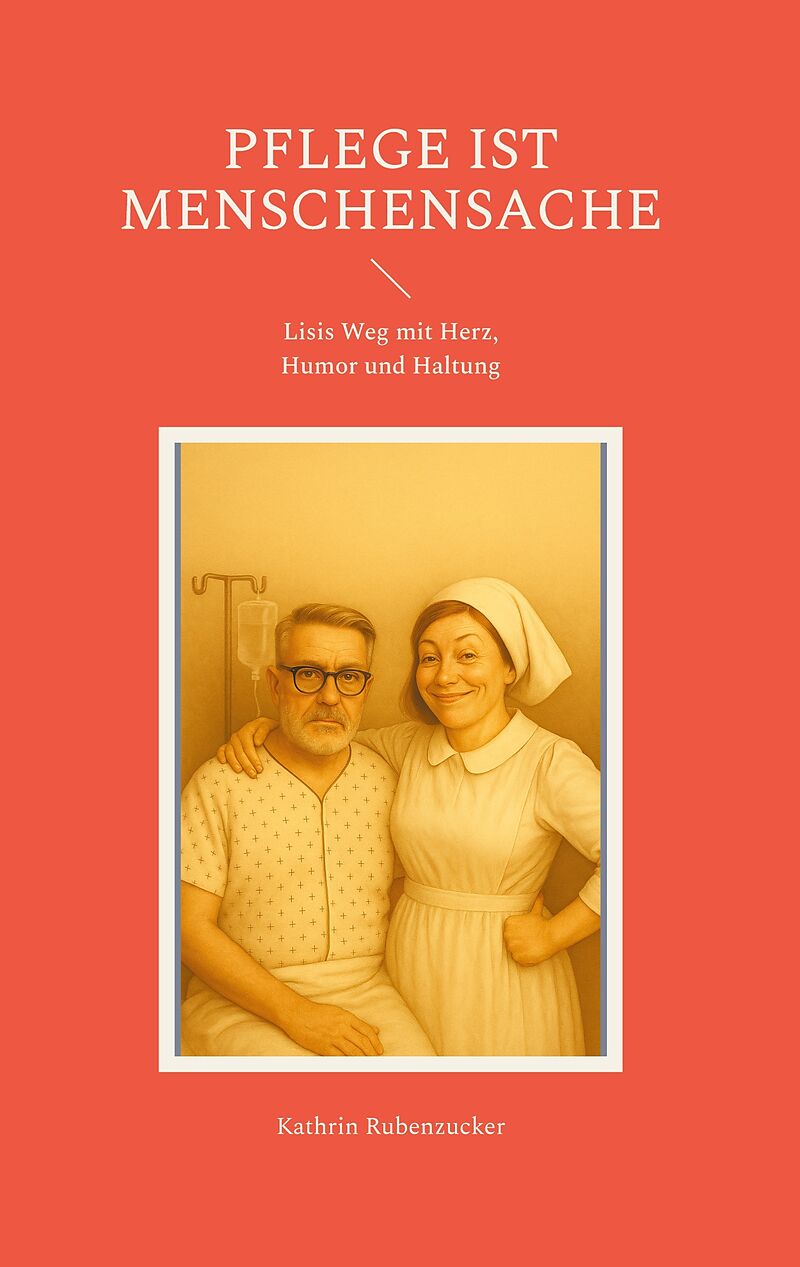 Pflege ist Menschensache