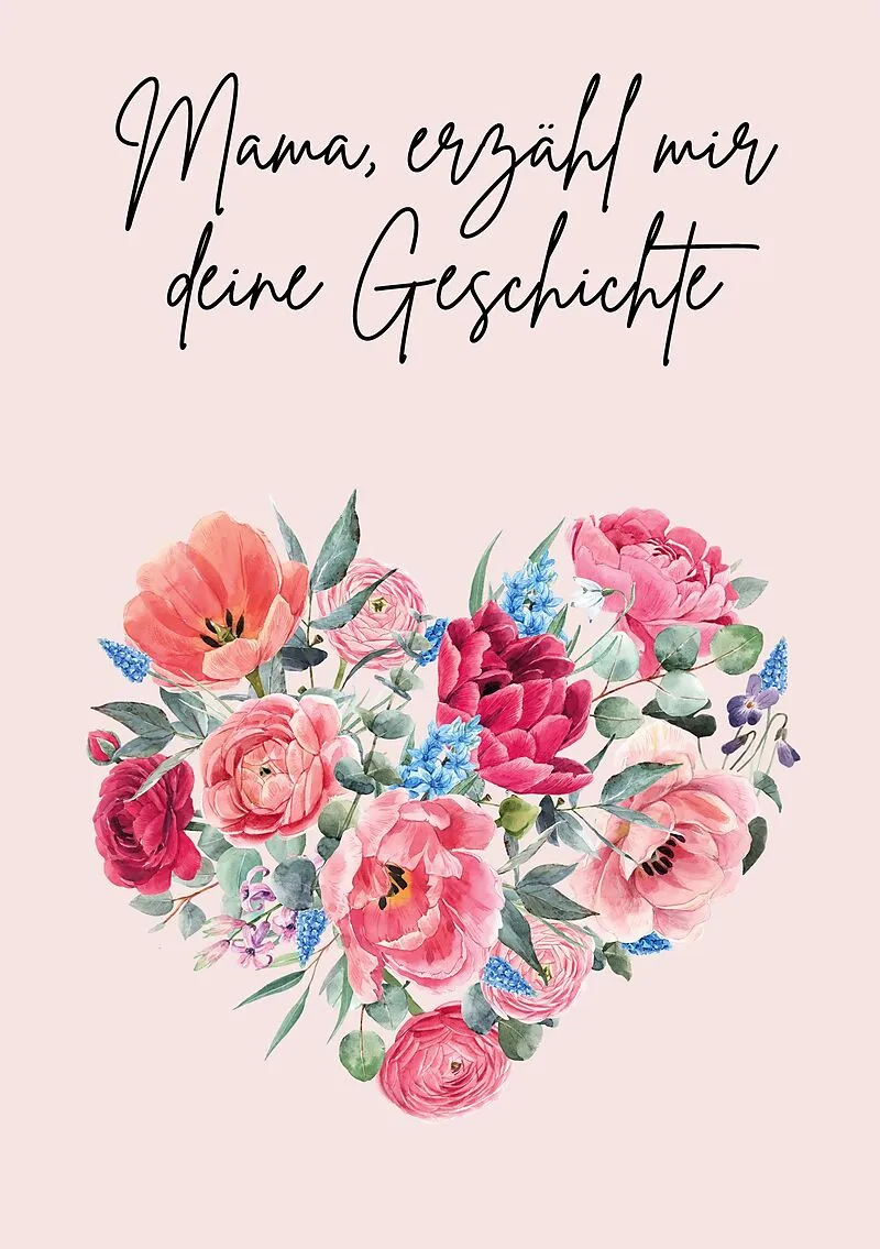 Mama, erzähl mir deine Geschichte