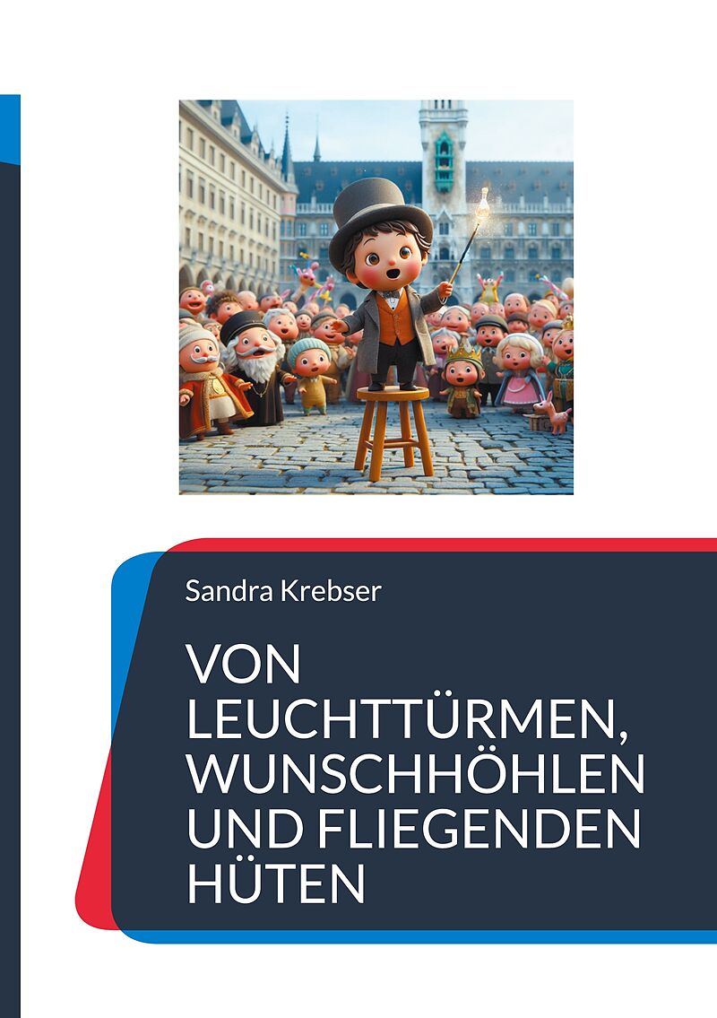 Von Leuchttürmen, Wunschhöhlen und fliegenden Hüten