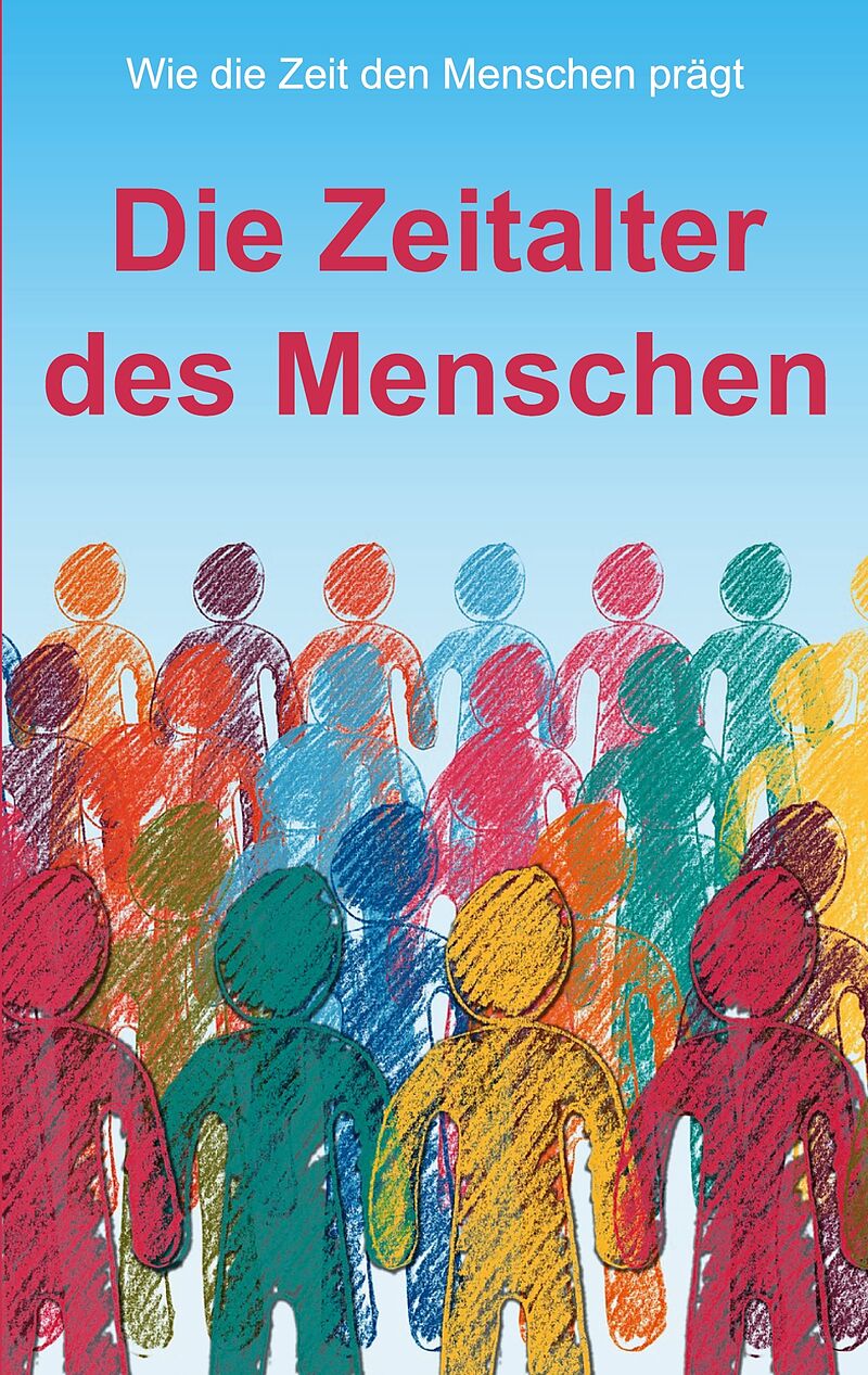 Die Zeitalter des Menschen