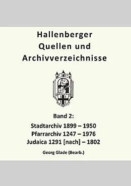 E-Book (pdf) Hallenberger Quellen und Archivverzeichnisse, Bd. 2 von Georg Glade