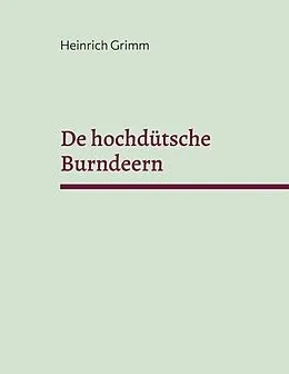 E-Book (epub) De hochdütsche Burndeern von Heinrich Grimm
