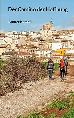 E-Book (epub) Der Camino der Hoffnung von Günter Kampf