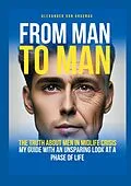 E-Book (epub) From man to man von Alexander von Gruenau