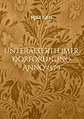 E-Book (epub) Unteraltertheimer Dorfordnung Anno 1579 von Mike Geis