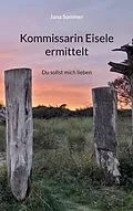 E-Book (epub) Kommissarin Eisele ermittelt von Jana Sommer