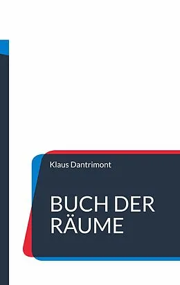 E-Book (epub) Buch der Räume von Klaus Dantrimont