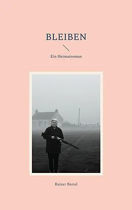 E-Book (epub) Bleiben von Rainer Bartel
