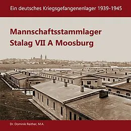 E-Book (epub) Mannschaftsstammlager Stalag VII A Moosburg von Dominik Reither